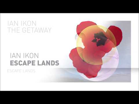 Ian Ikon - Escape Lands | Full Album | Official Audio Release