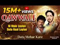 Ni Main Layian Data Naal Layian Punjabi Qawwaly