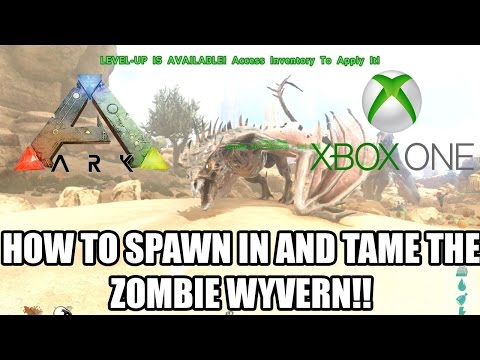 ARK: FEAR EVOLVED 2 - HOW TO SPAWN IN THE ZOMBIE WYVERN AND TAME! - (XBOX ONE)