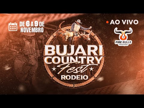 🔥 AO VIVO | Bujari Country Fest Rodeio - 2ª Noite | SEXTA (07/11)
