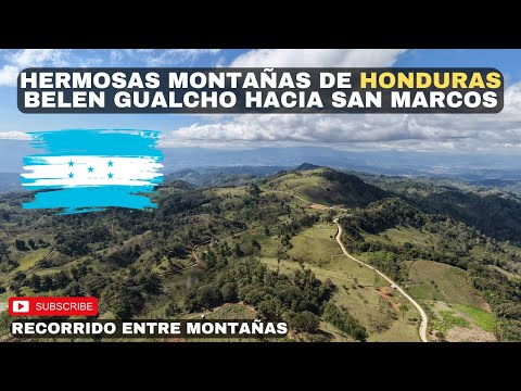 Recorrido de BELÉN GUALCHO HACIA SAN MARCOS OCOTEPEQUE HONDURAS/ hermosas montañas 🤩🇭🇳