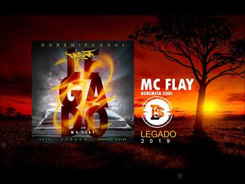 MC Flay - LEGADO 2019