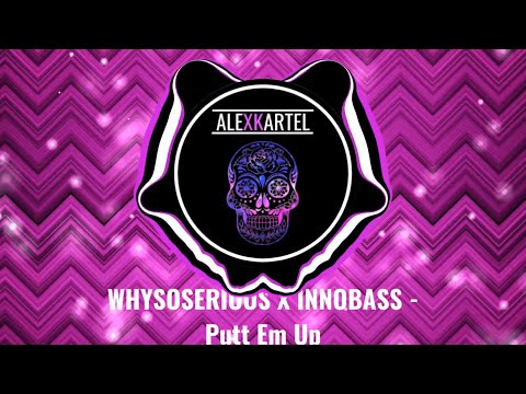 |MOOMBAH| WHYSOSERIOUS X INNOBASS - Putt Em Up