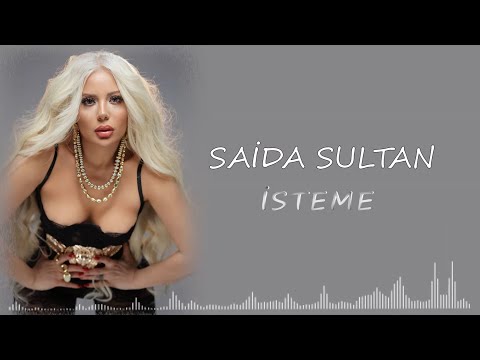 Saida Sultan - İsteme 2025