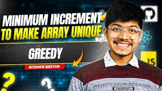 YouTube video '945. Minimum Increment to Make Array Unique | Greedy | Counting Sort'