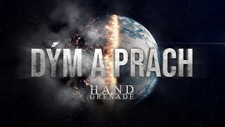 Video Hand Grenade - Dým a prach || Official Lyric video ||