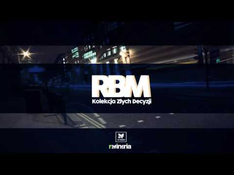 RBM - Kolekcja złych decyzji (prod. Eloka)