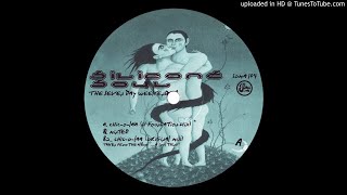 Silicone Soul - The Seven Day Weekend E.P. Chic-O-Laa (H Foundation Mix)