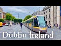 4k Dublin City Walk July 2024 Dublin Ireland UHD 60fps