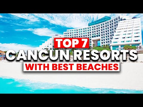 TOP 7 Cancun All-Inclusive Resorts with BEST BEACH (2025)