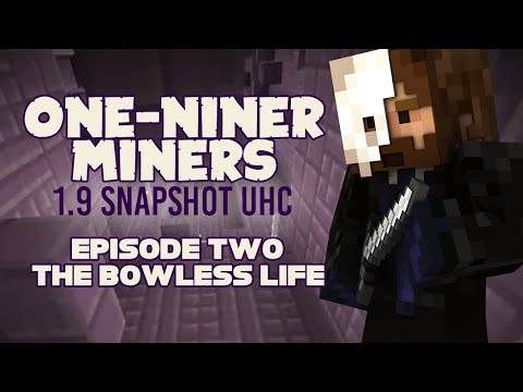 One Niner Miners UHC E3 ★ The Bowless Life ★ Minecraft 1.9 Snapshot Ultra Hardcore