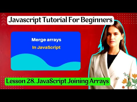 Lesson 28. JavaScript Joining Arrays । #Basic_JavaScript, ।  #Freelancing_help_Zone ।