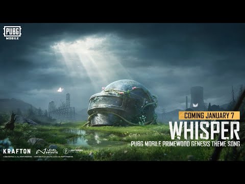 Whisper – PUBG MOBILE | Primewood Genesis Version Theme Song (v4.2 Update)