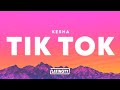 Kesha – TiK ToK (Lyrics)
