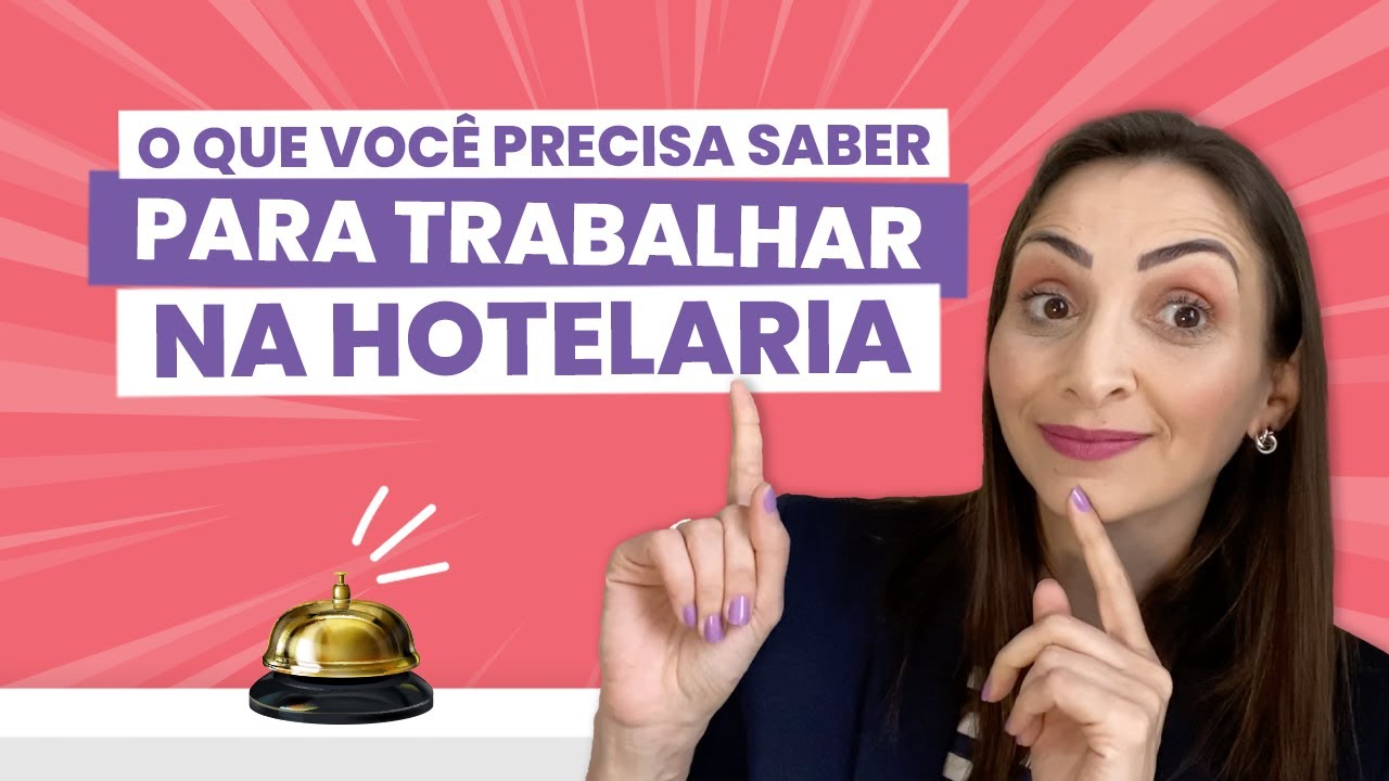 O que você precisa saber para trabalhar na hotelaria