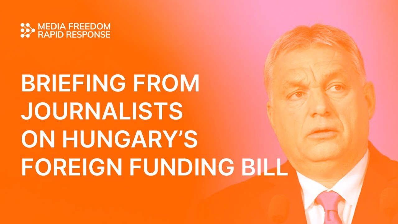 Assessing Hungary’s foreign funding bill