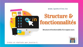 Structure et fonctionnalités d'un espace-cours - ipamonline.be