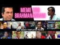 Brahmanandam Memes Telugu Part 1 Telugu Memes Templates Collection Brahmanandam