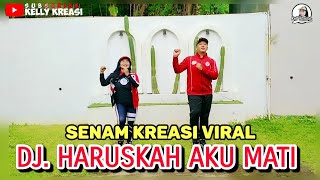 Download lagu DJ. HARUSKAH AKU MATI | SENAM KREASI VIRAL (Bapak Aing) Choreo KELLYKREASI Dibuatkan SIMPLE banget mp3 Download lagu DJ. HARUSKAH AKU MATI | SENAM KREASI VIRAL (Bapak Aing) Choreo KELLYKREASI Dibuatkan SIMPLE banget mp3