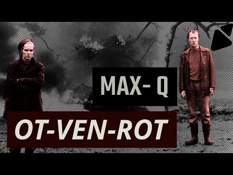 Ot-Ven-Rot - Max Q (Music Video)