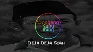 Download lagu DONGENG KANG IBING (BEJA BEJA SIAH) mp3 Download lagu DONGENG KANG IBING (BEJA BEJA SIAH) mp3
