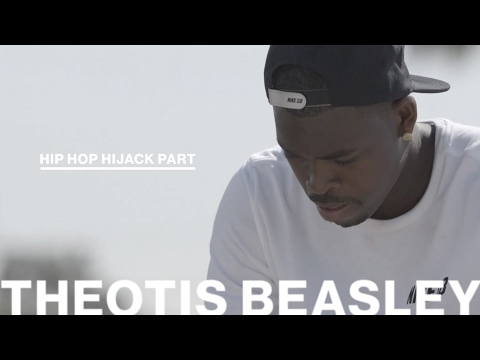 Theotis Beasley Hip Hop Hijack Part | TransWorld SKATEboarding