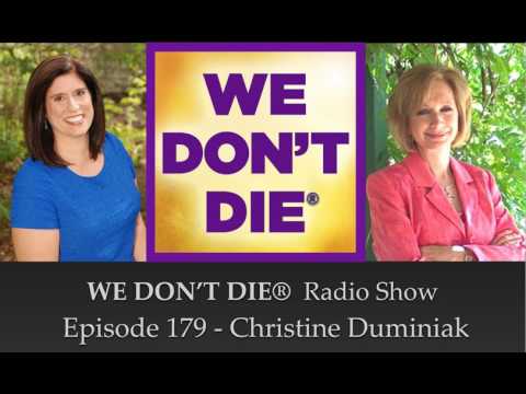 Episode 179 Christine Duminiak - Talking to Children about Death & the Afterlife on We Don't Die