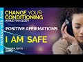 I AM Safe & Secure Affirmations.  Positive Sleep Reprogramming.  Change Your Conditioning.