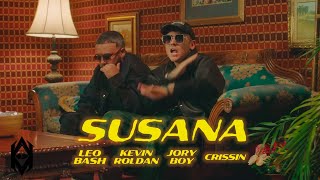Susana - Leo Bash, Kevin Roldan, Jory Boy, Crissin (Vídeo Oficial)