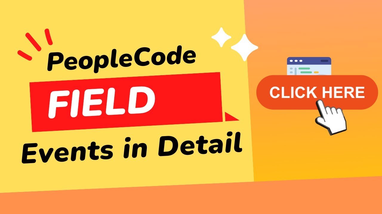 PeopleCode Field Events Demo - Hands-ON Tutorial