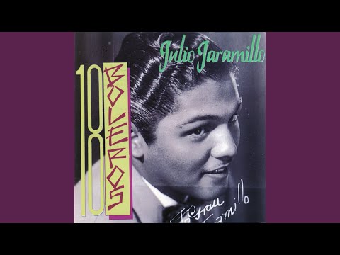 Te Odio Y Te Quiero - Julio Jaramillo