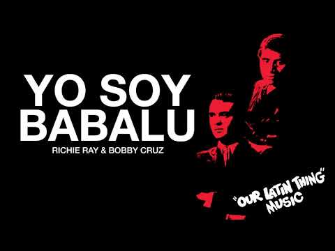 YO SOY BABALU - RICHIE RAY & BOBBY CRUZ