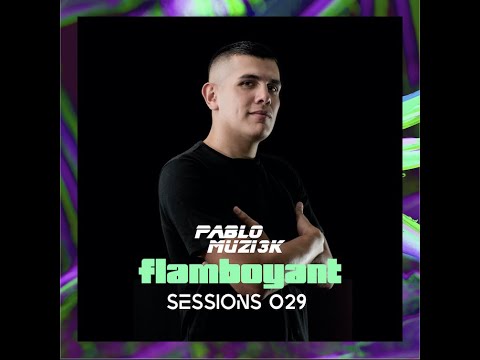 Pablo Muzi3k - Flamboyant Sessions 029