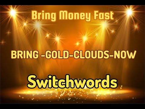 Switchwords | BRING-GOLD-CLOUDS-NOW | Law of Attraction | Gratitudevibes