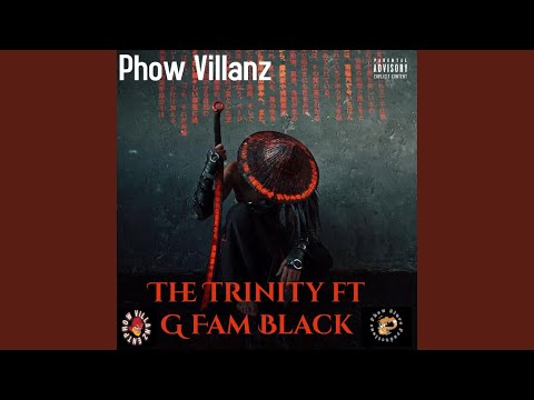 The Trinity (feat. G Fam Black)