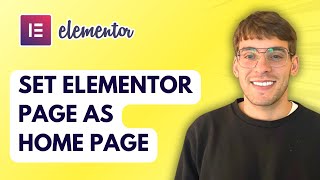 How to Set Elementor Page as Home Page [2026 Full Guide]