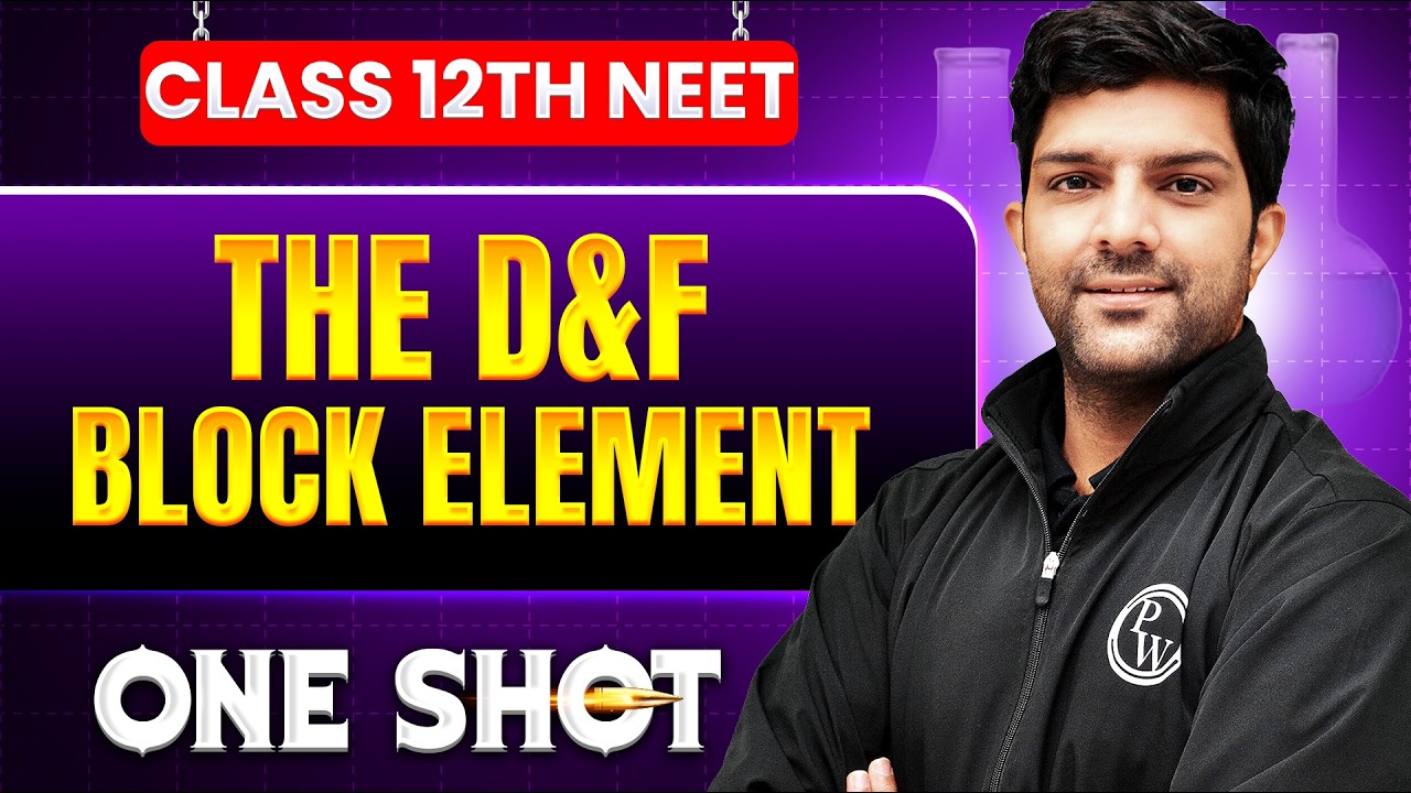 d&f Block Element in ONE SHOT || All Concepts, Tricks & PYQ || NEET 2026