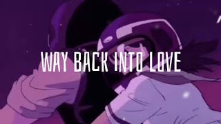 Way Back Into Love - (Slowed & Reverb) (Lyrics)