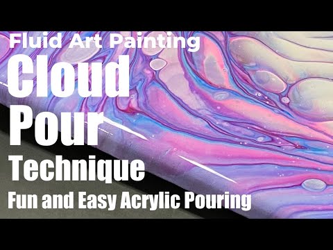 Acrylic Pouring a Stunning Cloud Pour Style Painting: Abstract Fluid Art