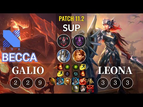 DRX Becca Galio vs Leona Sup - KR Patch 11.2