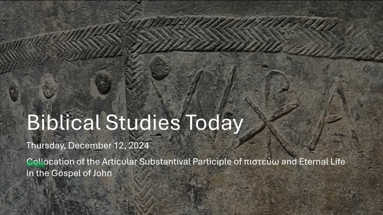 Collocation of the Articular Substantival Participle of πιστεύω and Eternal Life in the Gospel of John