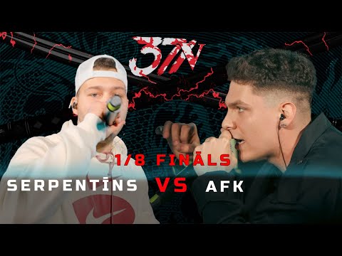 Betsafe X 371 Battle sezona: Serpentīns VS AFK  (1/8 Fināls)