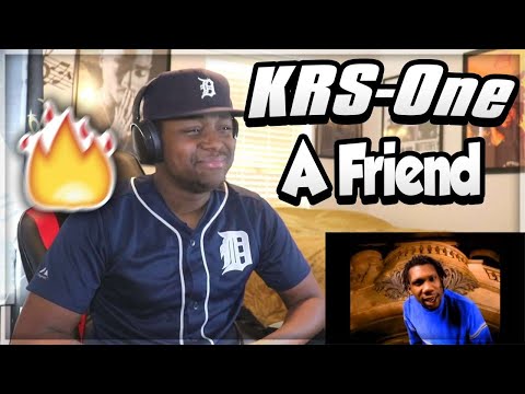 FIRST TIME HEARING- KRS-One - A Friend (REACTION)
