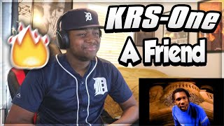 FIRST TIME HEARING- KRS-One - A Friend (REACTION)