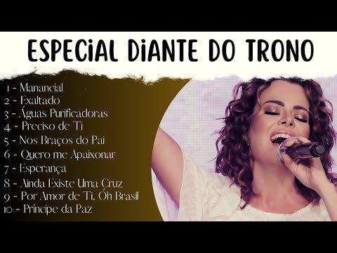 Especial Diante do Trono -  1998 á 2007 (Com Letra)