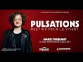 PULSATIONS : Meeting pour le vivant avec Marie Toussaint