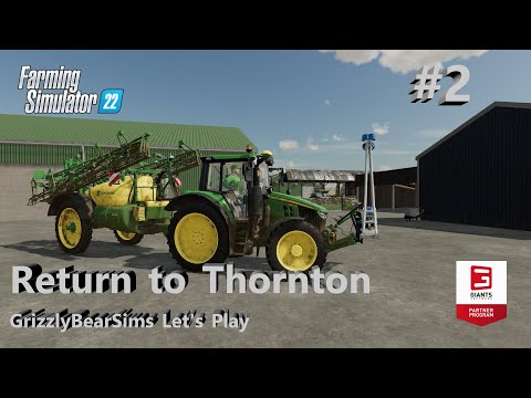 Farming Simulator 22 ᴴᴰ Return to Thornton Farm - Let's Play 🚜 Episode 2