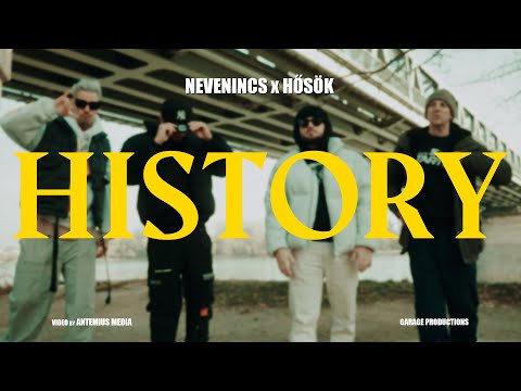 NEVENINCS - HISTORY (FEAT HŐSÖK) (MUSIC VIDEO)