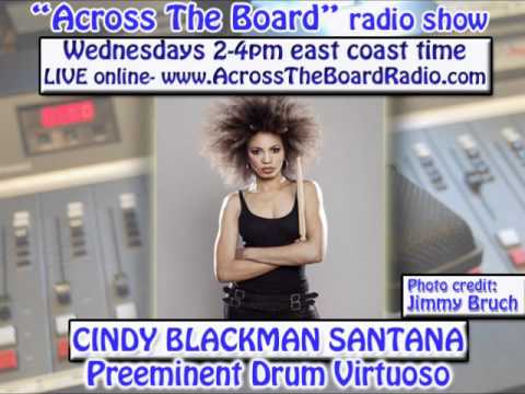 Cindy Blackman Santana interview w/ Across The Board radio show