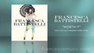 Francesca Battistelli - Listen To &quot;Worth It&quot;